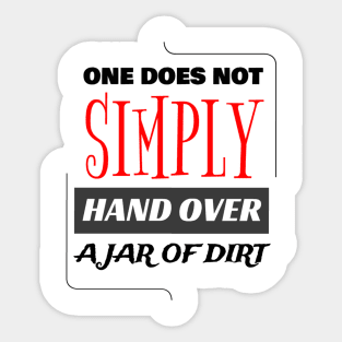 One Does Not Simply Hand Over Sticker